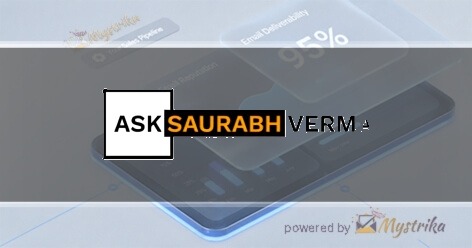 Ask Saurabh Verma