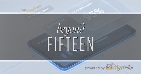 Beyond Fifteen
