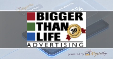 Bigger Than Life Advertising