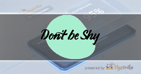 Don't be Shy