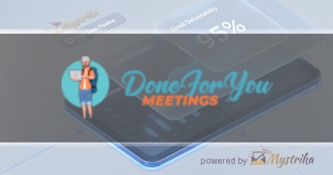 Done For You Meetings