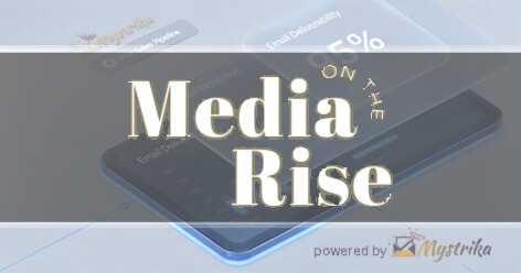 Media On The Rise